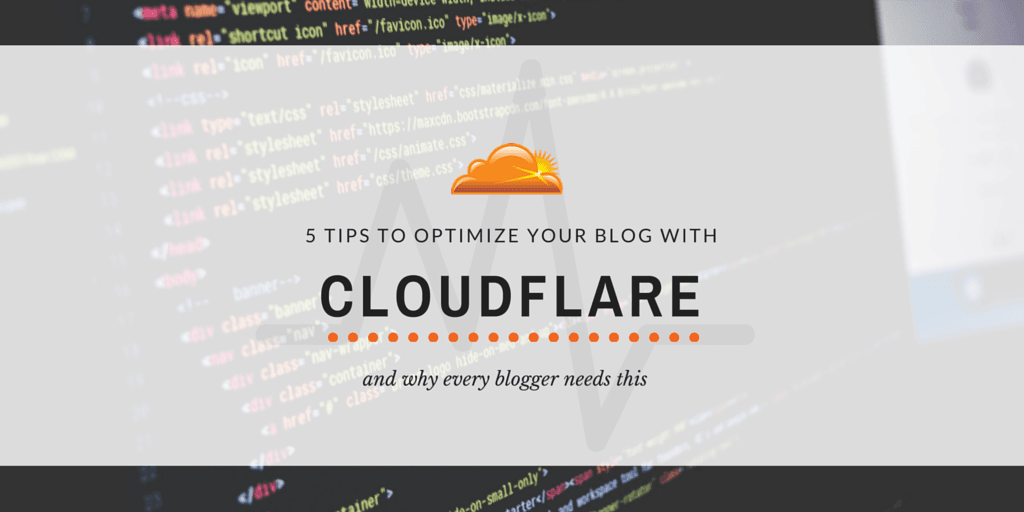 5 tips to optimize your blog using CloudFlare