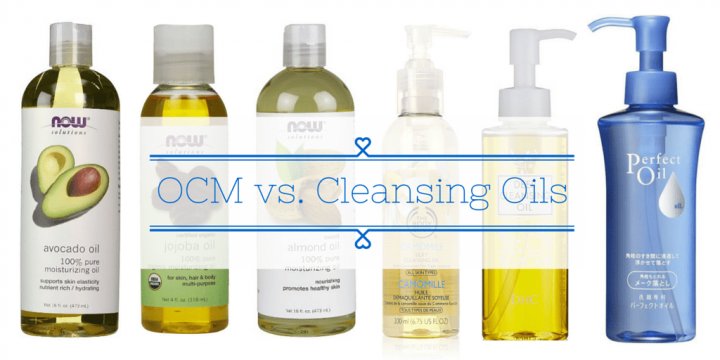 ocm vs cleansing oils