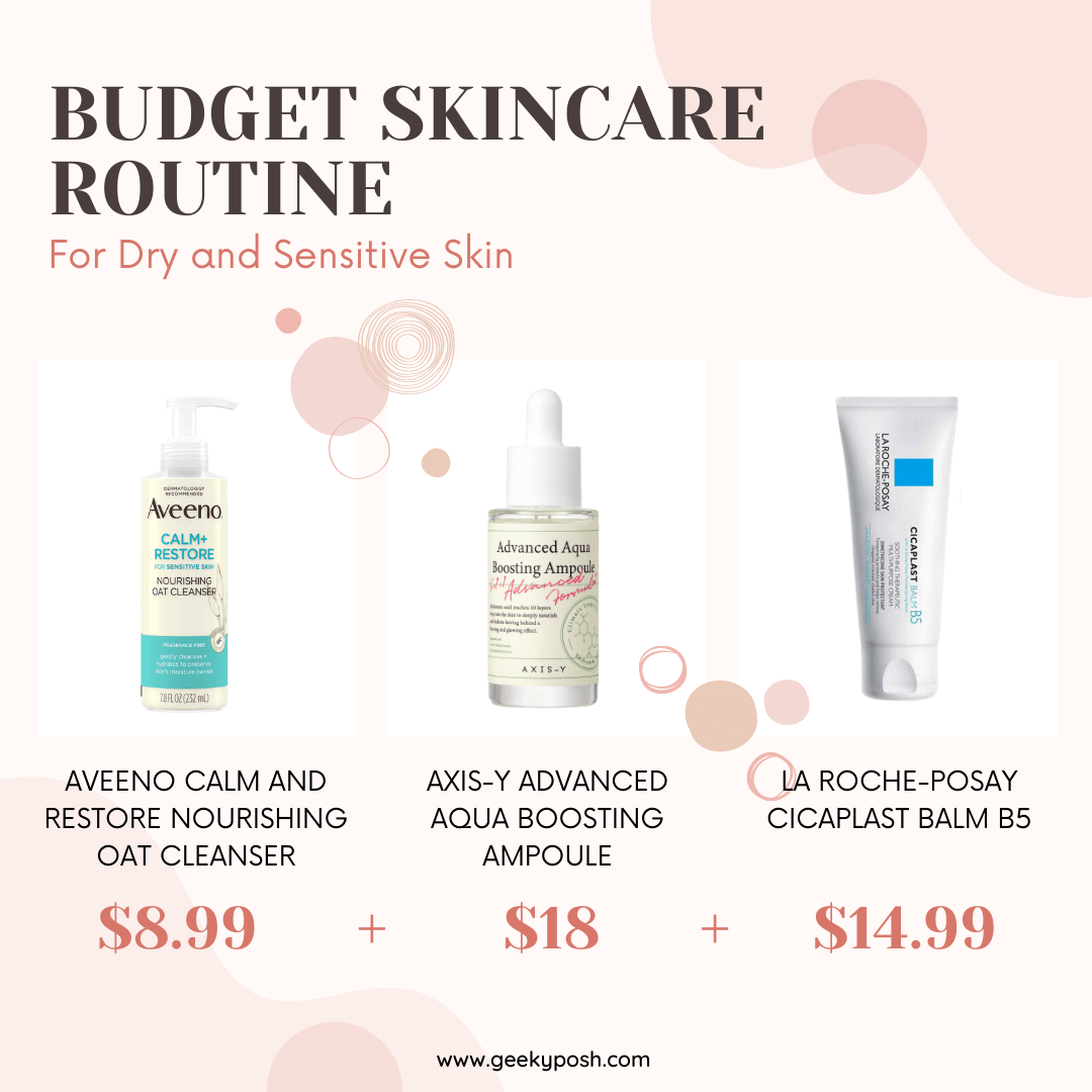 Budget Skincare Routine dry sensitive skin