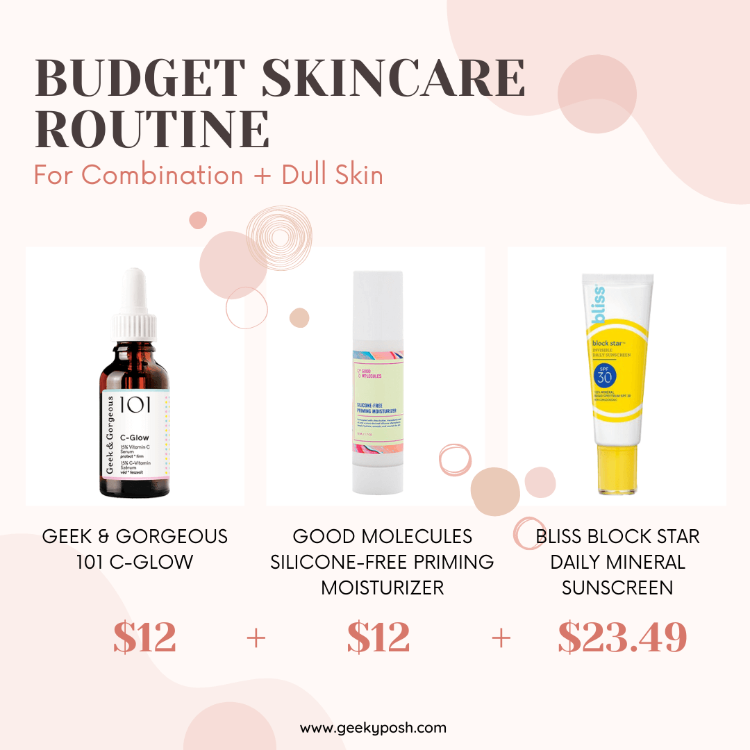 Budget Skincare Routine combo dull skin